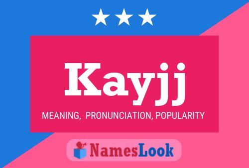 Kayjj Name Poster