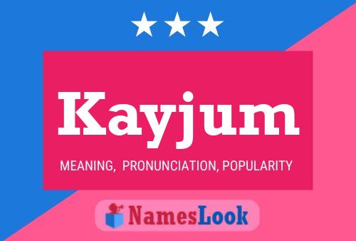 Kayjum Name Poster