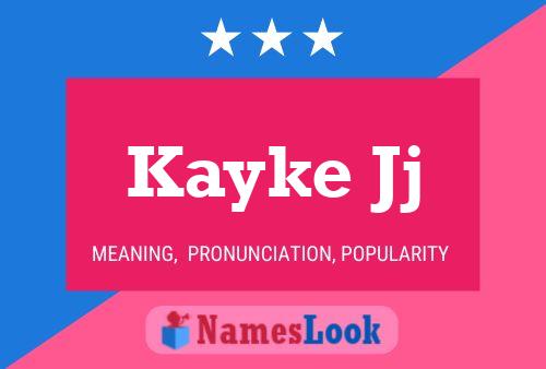 Kayke Jj Name Poster