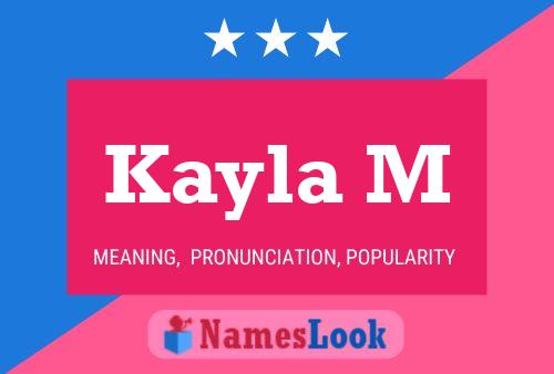 Kayla M Name Poster