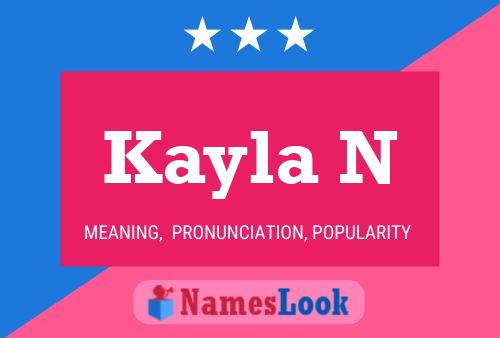 Kayla N Name Poster