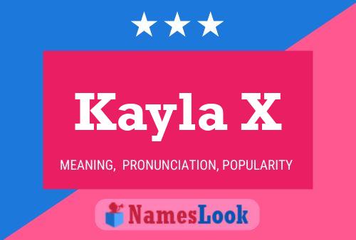 Kayla X Name Poster