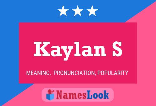 Kaylan S Name Poster