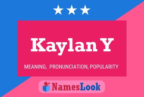 Kaylan Y Name Poster