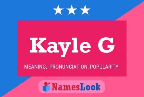 Kayle G Name Poster