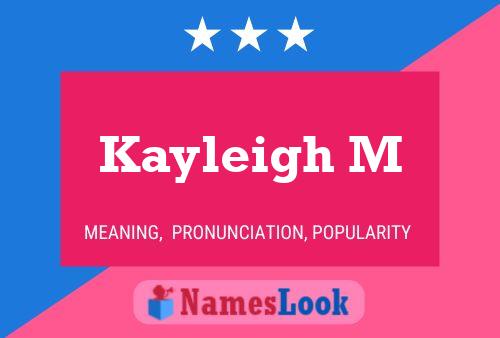 Kayleigh M Name Poster