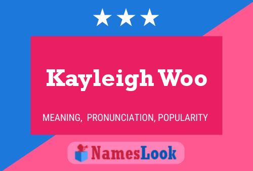 Kayleigh Woo Name Poster