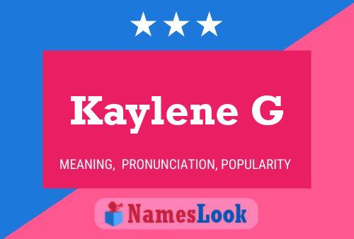 Kaylene G Name Poster