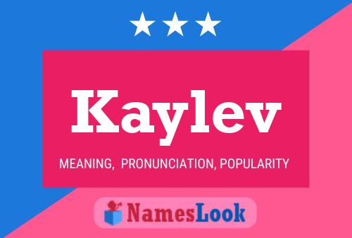 Kaylev Name Poster