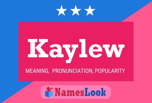 Kaylew Name Poster