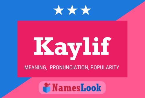 Kaylif Name Poster