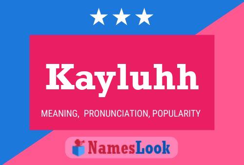 Kayluhh Name Poster