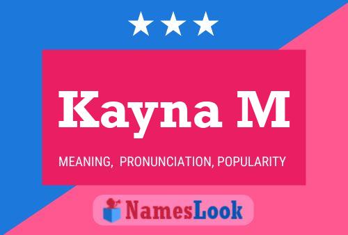 Kayna M Name Poster