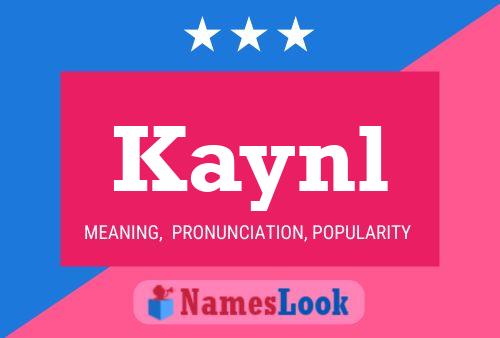 Kaynl Name Poster