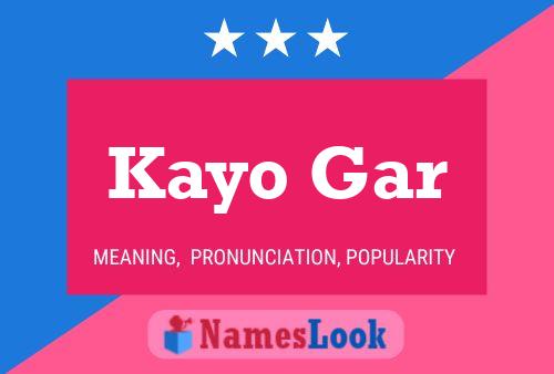 Kayo Gar Name Poster