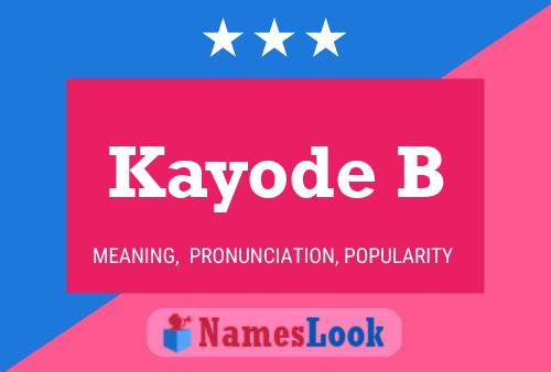 Kayode B Name Poster