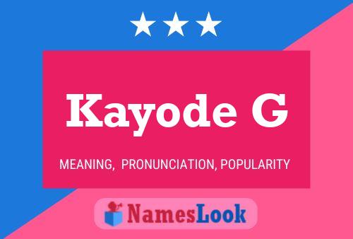 Kayode G Name Poster