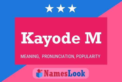 Kayode M Name Poster