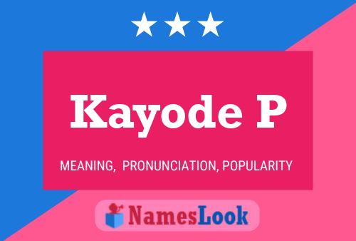 Kayode P Name Poster