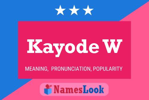 Kayode W Name Poster