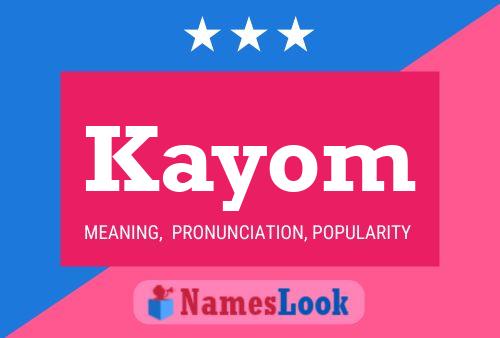 Kayom Name Poster