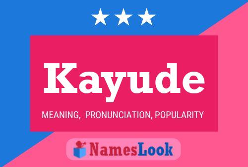 Kayude Name Poster