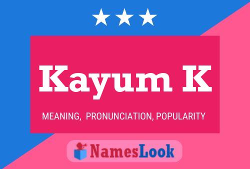 Kayum K Name Poster