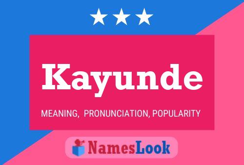 Kayunde Name Poster