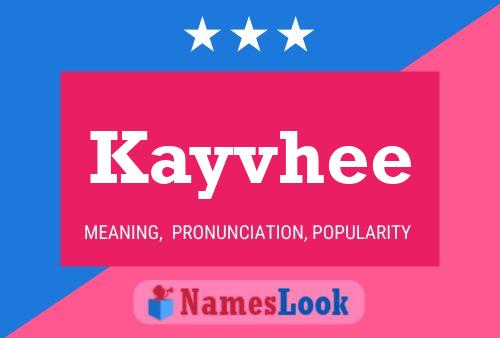 Kayvhee Name Poster