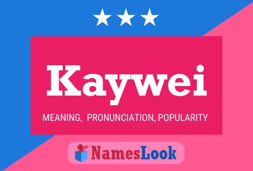 Kaywei Name Poster