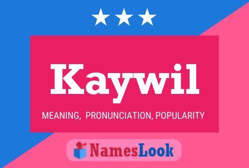 Kaywil Name Poster