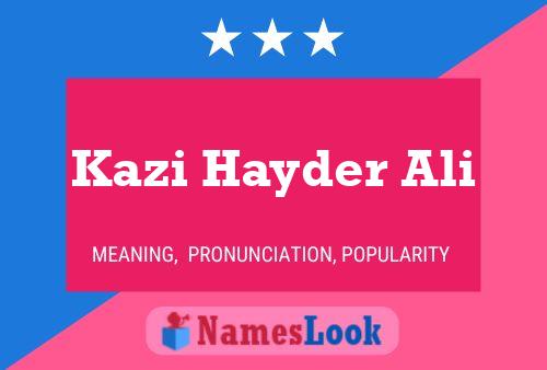 Kazi Hayder Ali Name Poster