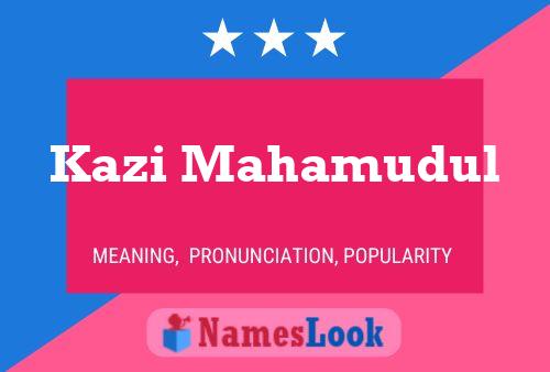 Kazi Mahamudul Name Poster