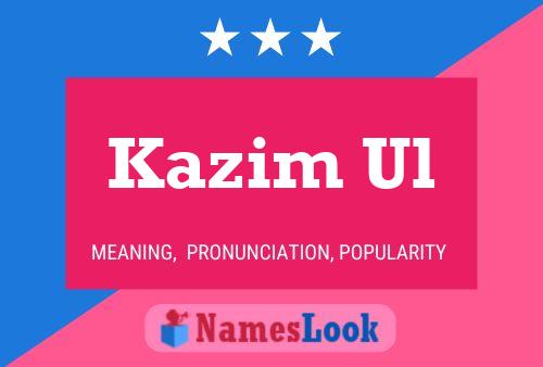 Kazim Ul Name Poster