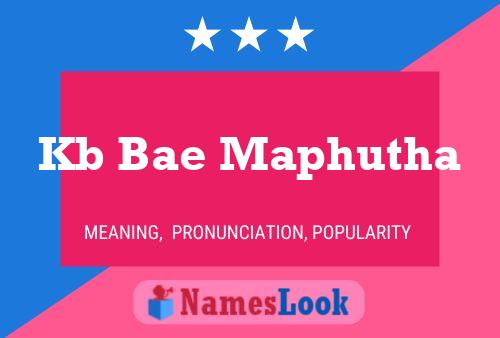 Kb Bae Maphutha Name Poster