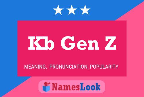 Kb Gen Z Name Poster