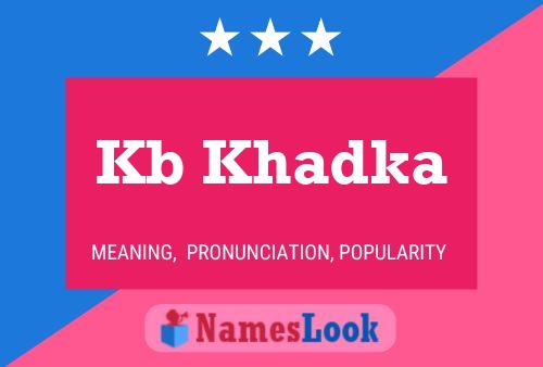 Kb Khadka Name Poster