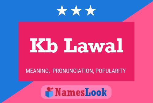 Kb Lawal Name Poster