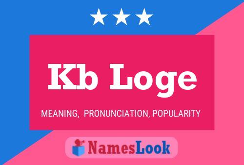 Kb Loge Name Poster