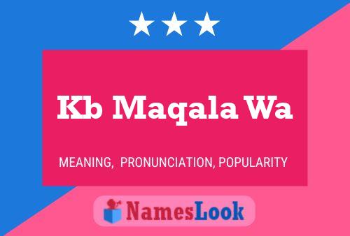 Kb Maqala Wa Name Poster