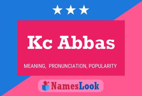 Kc Abbas Name Poster