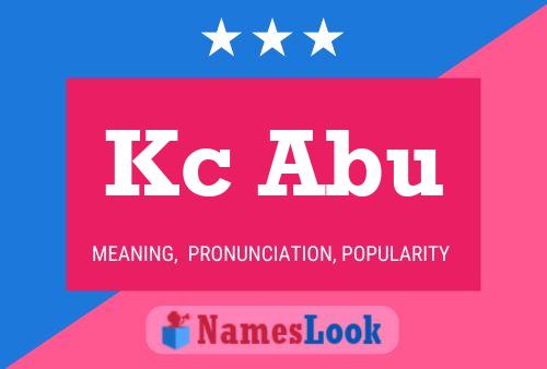 Kc Abu Name Poster