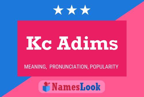 Kc Adims Name Poster