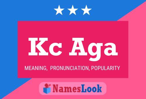 Kc Aga Name Poster