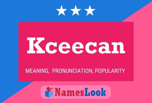 Kceecan Name Poster