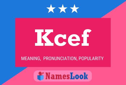 Kcef Name Poster