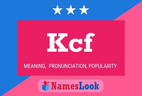 Kcf Name Poster