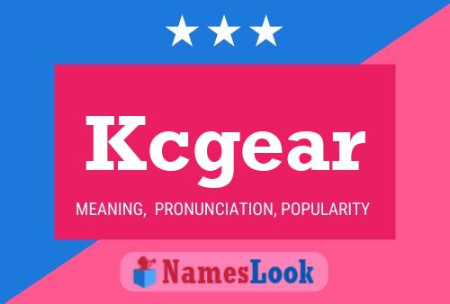 Kcgear Name Poster