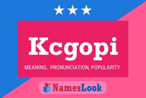 Kcgopi Name Poster