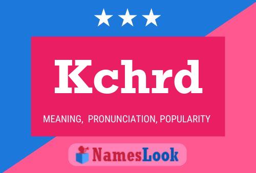 Kchrd Name Poster